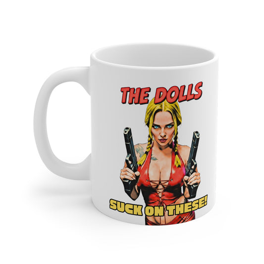 "The Dolls" mug
