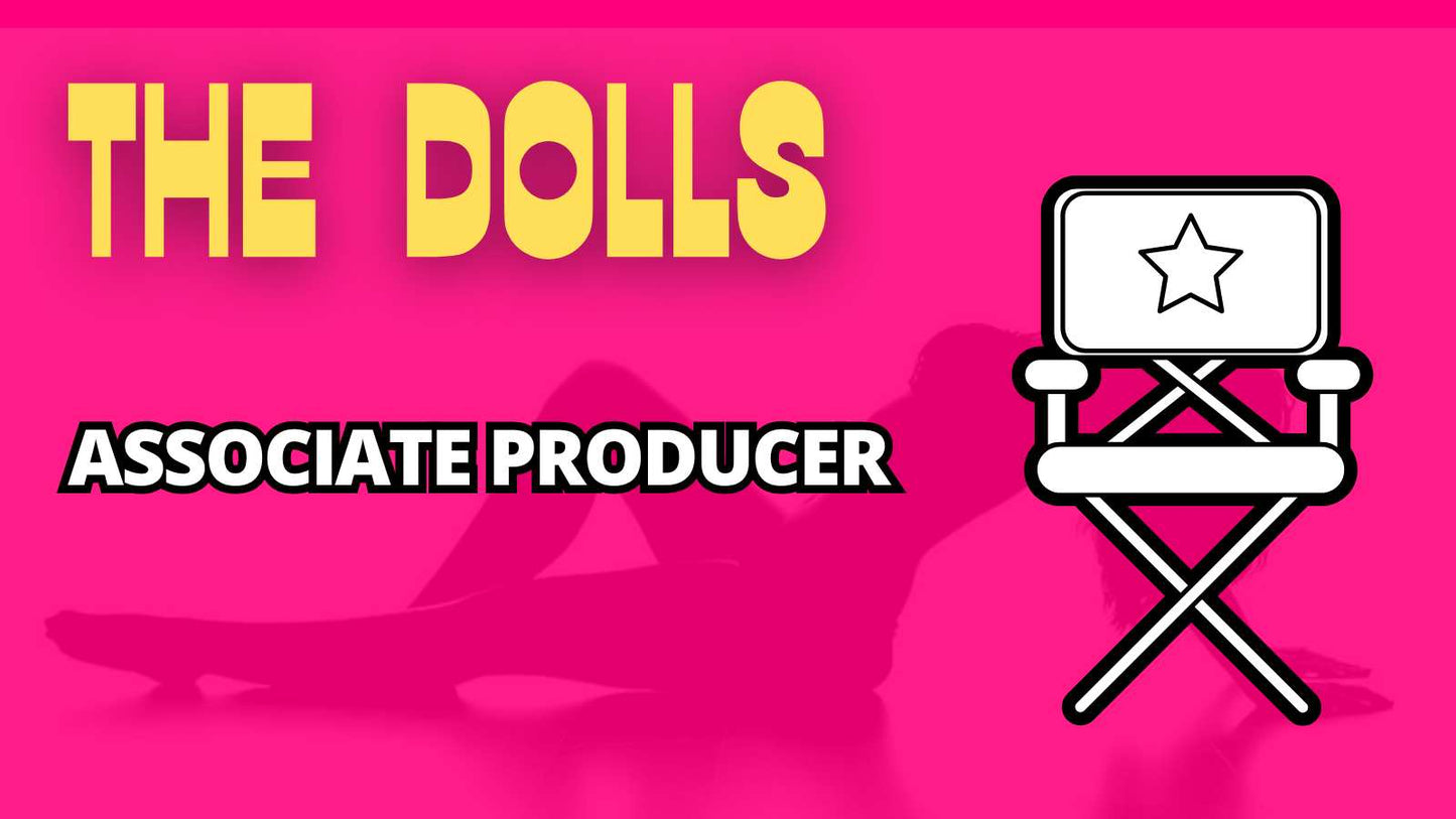 ASSOCIATE PRODUCER credit in THE DOLLS film