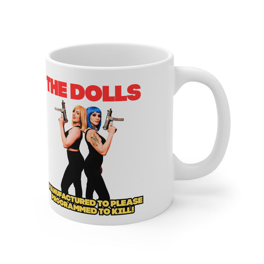 The Dolls" mug